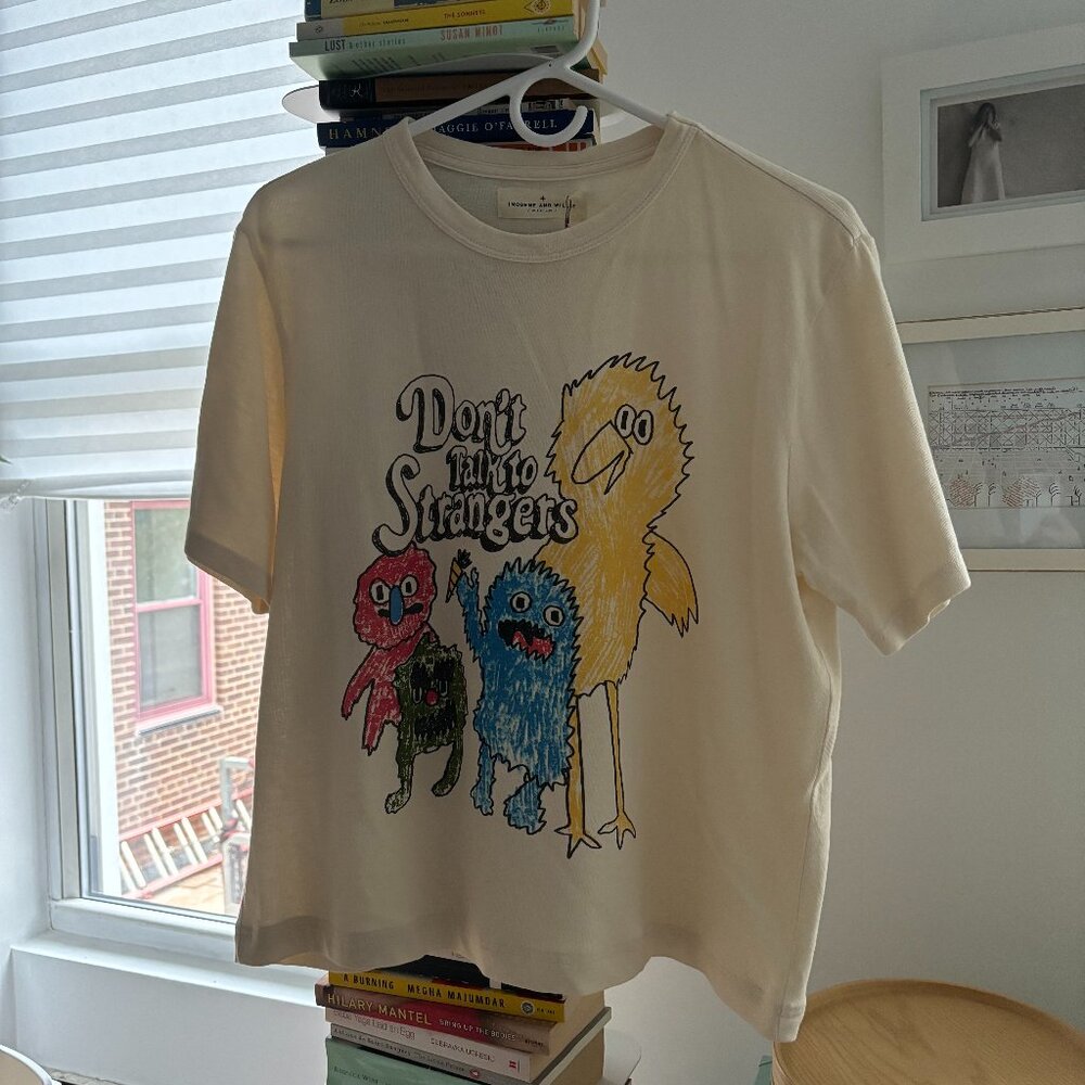 Don't Talk to Strangers Tee NWT